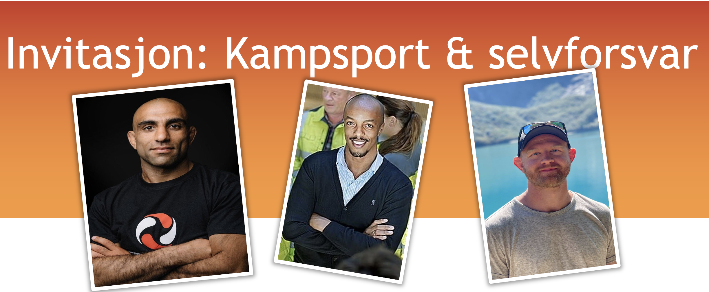 Invitasjon Kampsport &selvforsvar Invitasjon Kampsport &selvforsvar
